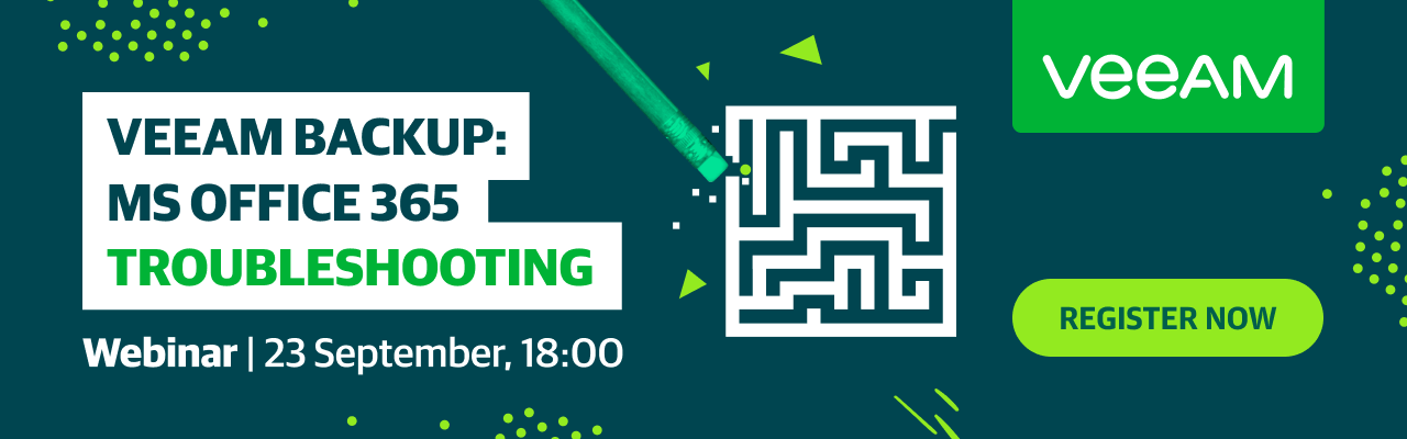 Veeam Backup Webinar: MS Office 365 Troubleshooting.